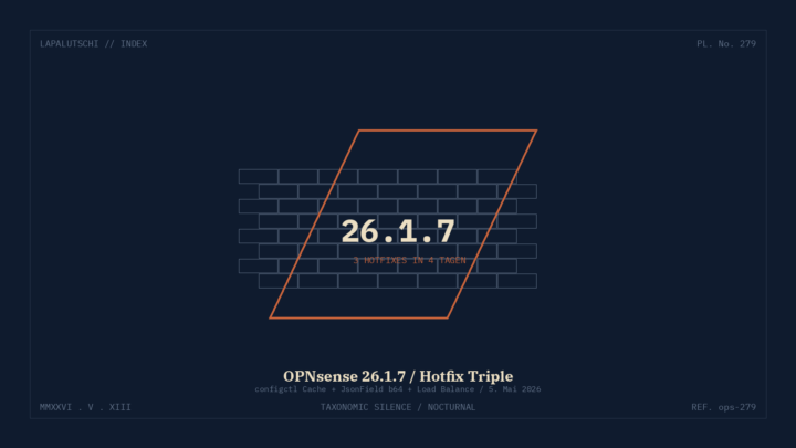 FIREWALL-HAMMER! OPNsense 26.1.7 schiebt JETZT drei Hotfixes hinterher — DEIN Edge-Router bekommt frisches Blut, aber nur wenn du JETZT updatest