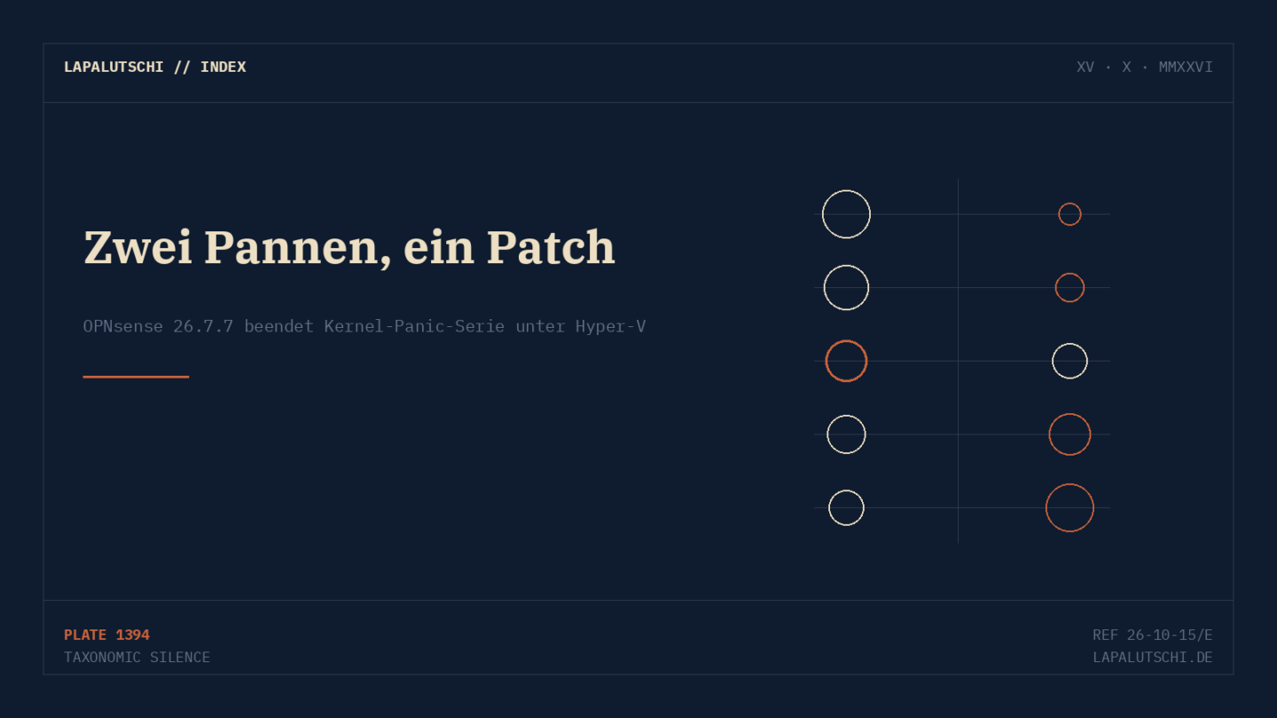 PANNE BEENDET! OPNsense 26.7.7 räumt die eigene Kernel-Panic-Chaos-Serie auf